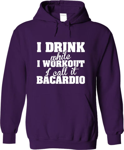 I Drink While I Workout I Call It Bacardio