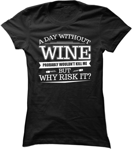 A Day Without Wine