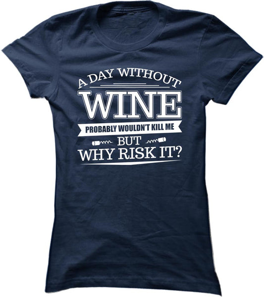A Day Without Wine