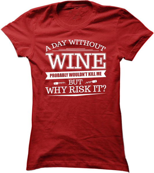 A Day Without Wine