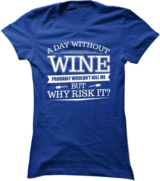 A Day Without Wine