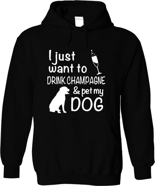 Drink Champagne And Pet My Dog