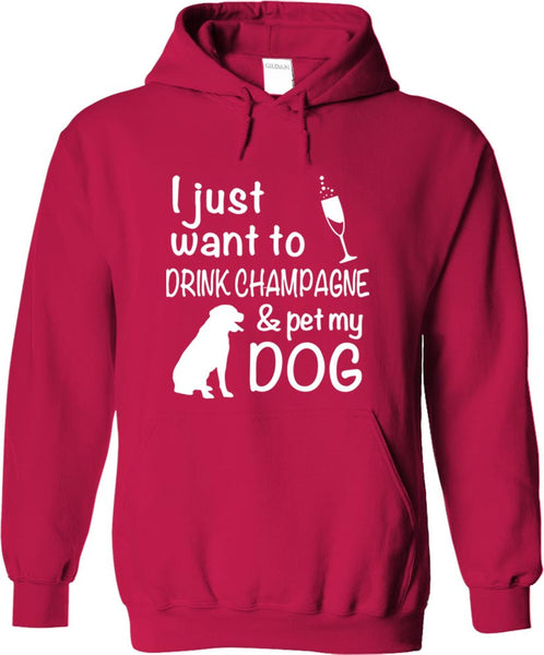 Drink Champagne And Pet My Dog