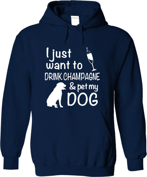 Drink Champagne And Pet My Dog