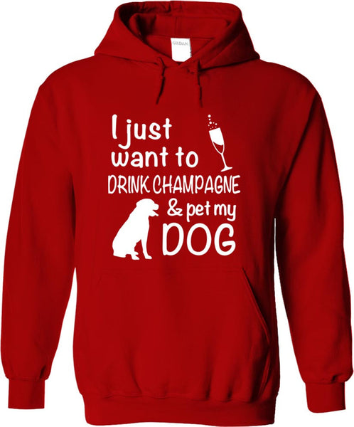 Drink Champagne And Pet My Dog