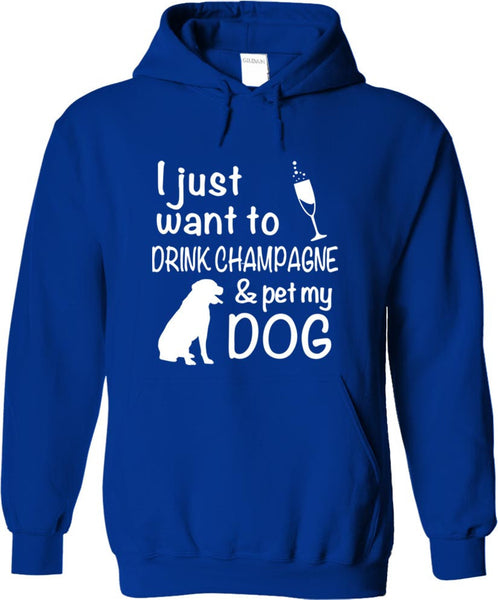 Drink Champagne And Pet My Dog