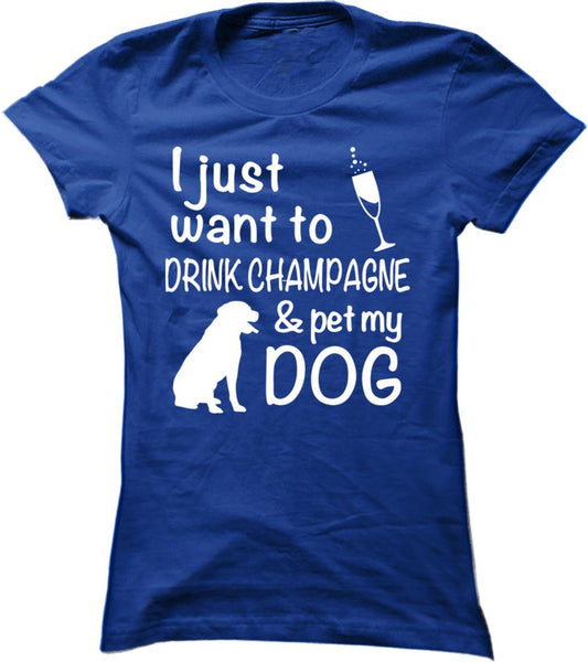 Drink Champagne And Pet My Dog