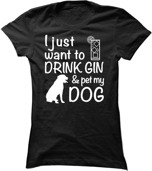 Drink Gin And Pet My Dog