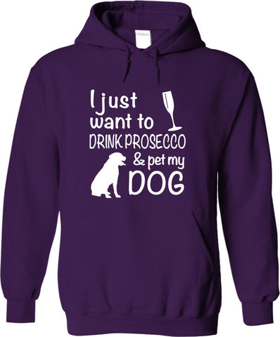 Drink Prosecco And Pet My Dog