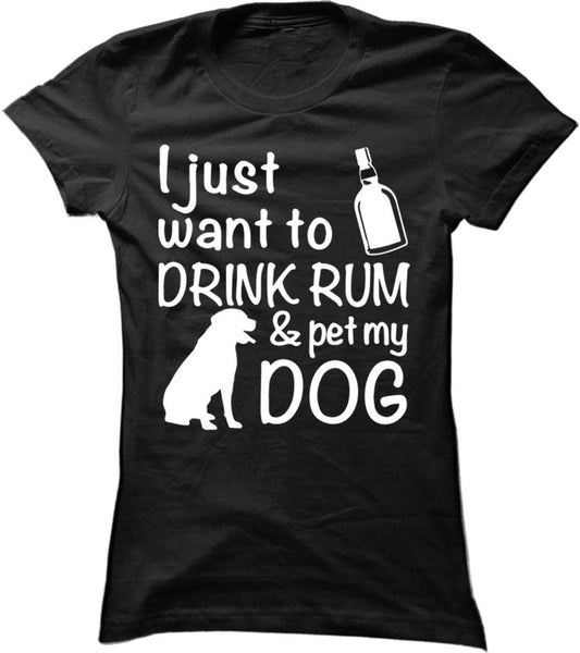 Drink Rum And Pet My Dog