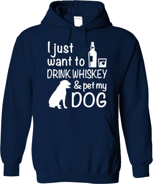 Drink Whiskey And Pet My Dog