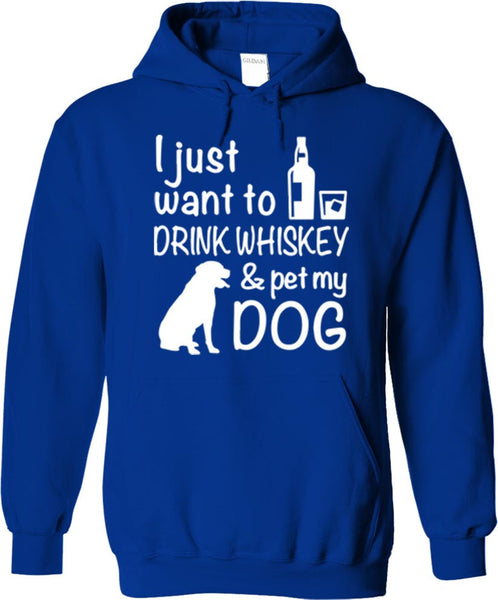 Drink Whiskey And Pet My Dog