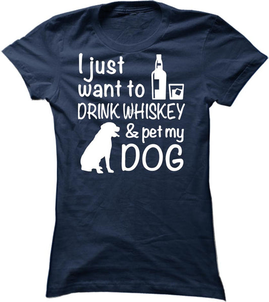 Drink Whiskey And Pet My Dog