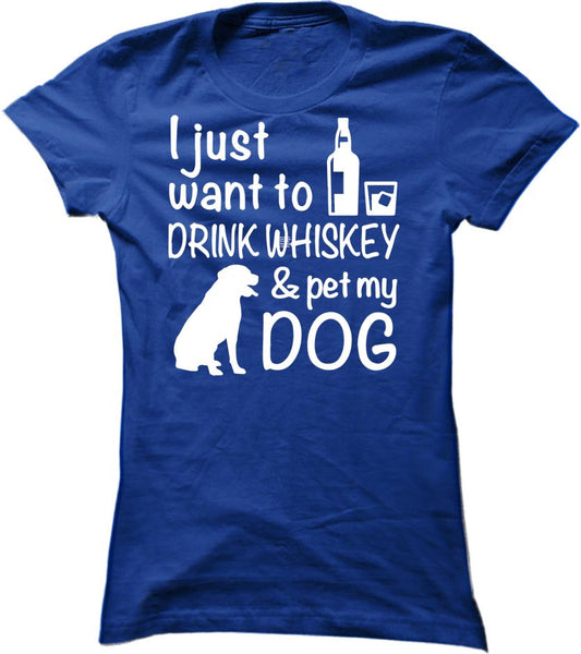 Drink Whiskey And Pet My Dog