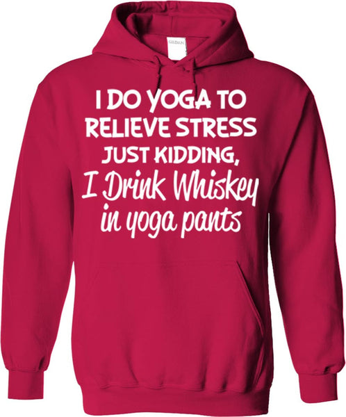 I Drink Whiskey In Yoga Pants