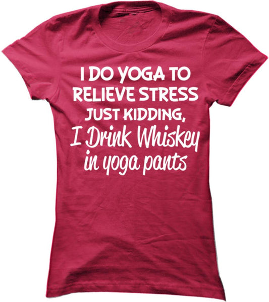 I Drink Whiskey In Yoga Pants