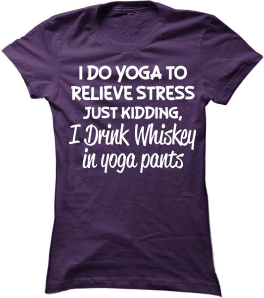 I Drink Whiskey In Yoga Pants
