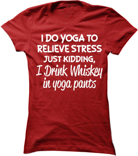 I Drink Whiskey In Yoga Pants