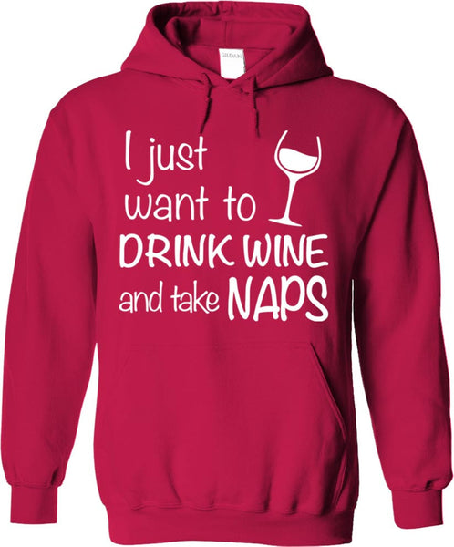 Drink Wine And Take Naps