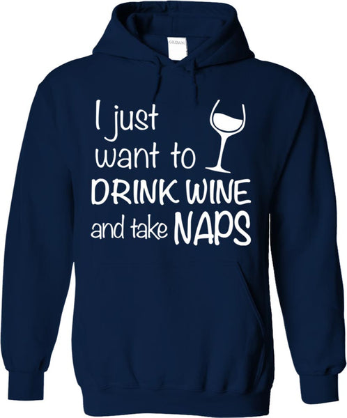 Drink Wine And Take Naps