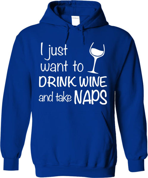 Drink Wine And Take Naps