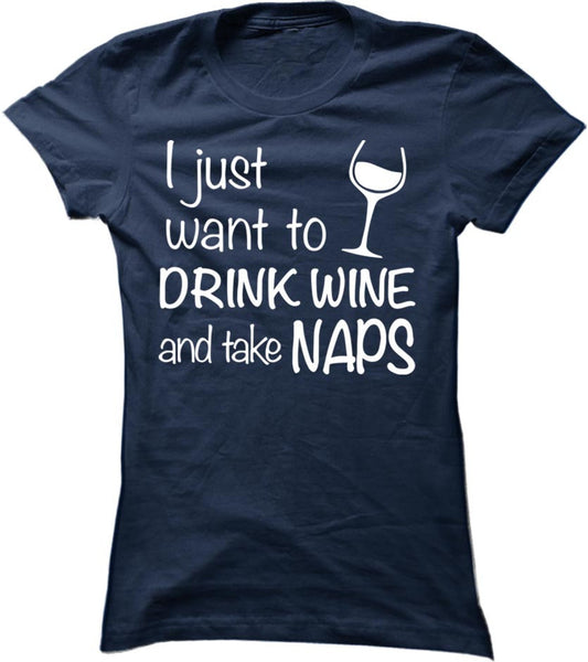 Drink Wine And Take Naps