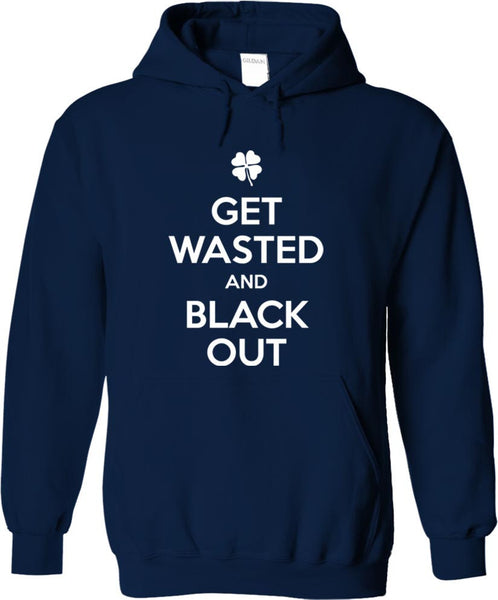 Get Wasted And Black Out