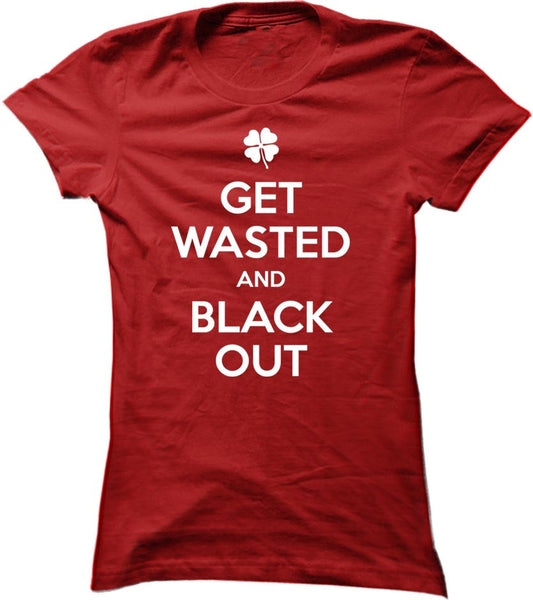 Get Wasted And Black Out