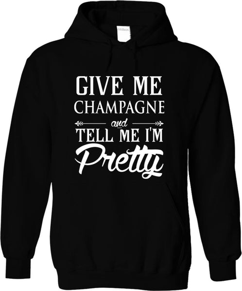 Give Me Champagne And Tell Me I'm Pretty