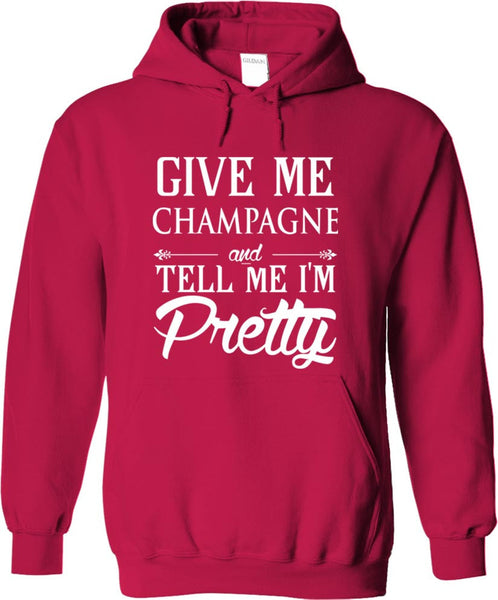 Give Me Champagne And Tell Me I'm Pretty