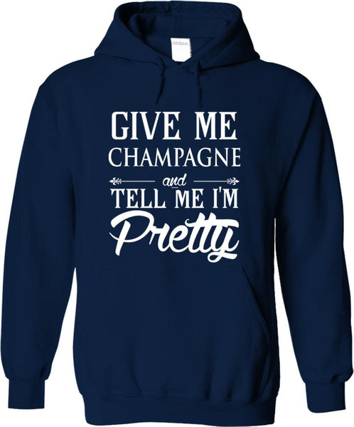 Give Me Champagne And Tell Me I'm Pretty