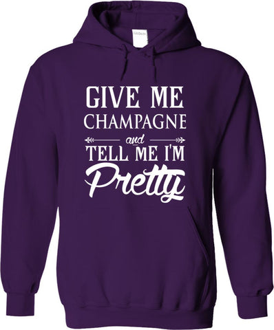 Give Me Champagne And Tell Me I'm Pretty