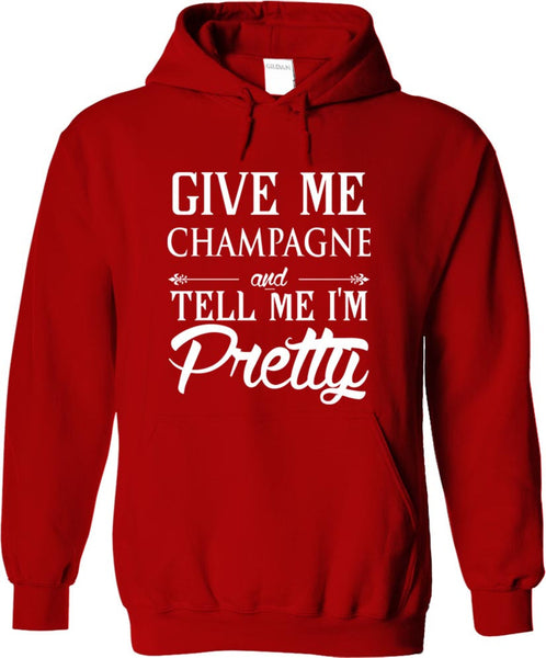 Give Me Champagne And Tell Me I'm Pretty