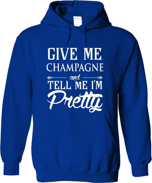 Give Me Champagne And Tell Me I'm Pretty
