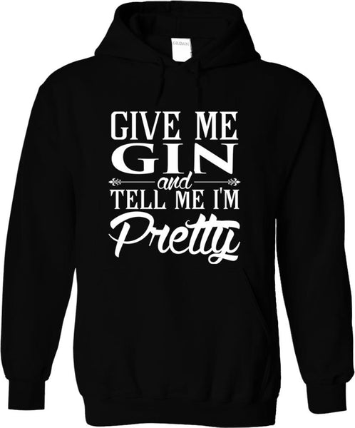 Give Me Gin And Tell Me I'm Pretty