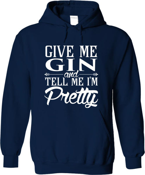 Give Me Gin And Tell Me I'm Pretty