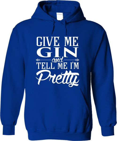Give Me Gin And Tell Me I'm Pretty
