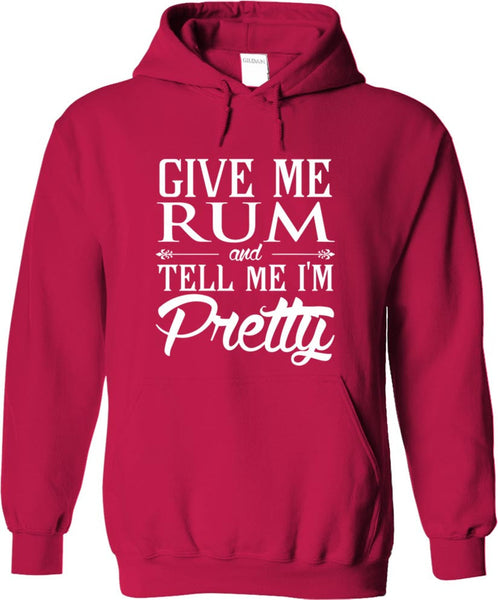 Give Me Rum And Tell Me I'm Pretty