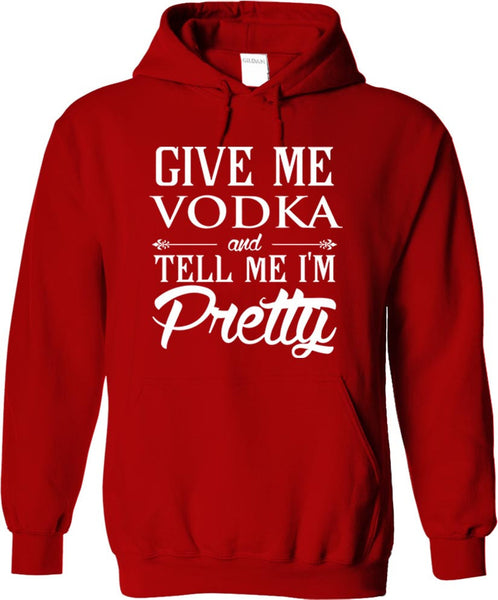 Give Me Vodka And Tell Me I'm Pretty