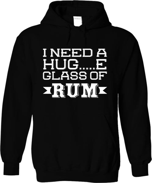 I Need A Huge Glass Of Rum