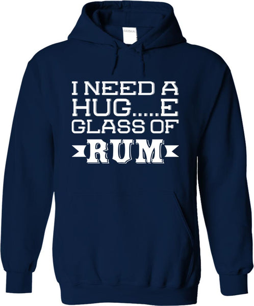 I Need A Huge Glass Of Rum