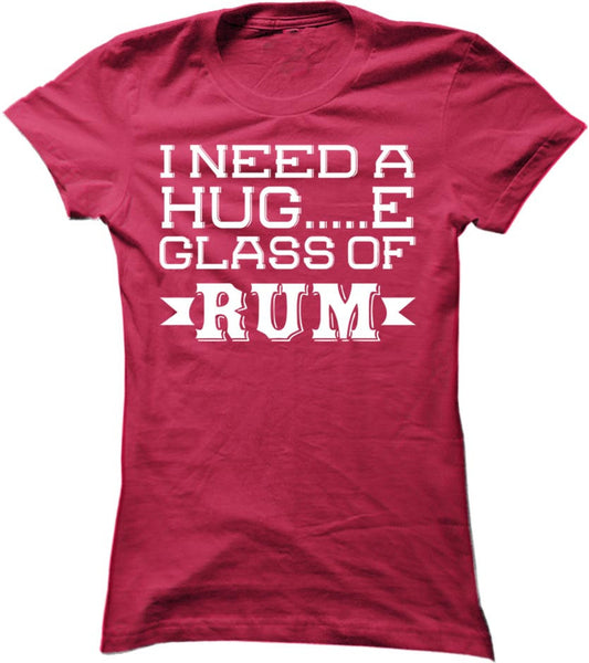 I Need A Huge Glass Of Rum