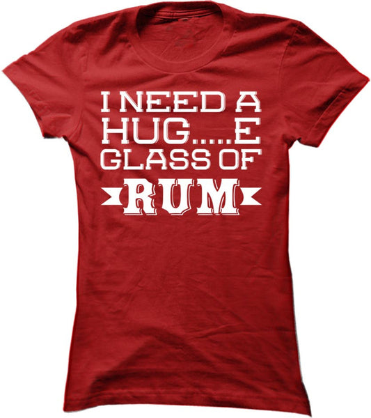 I Need A Huge Glass Of Rum