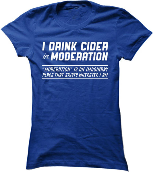 I Drink Cider In Moderation