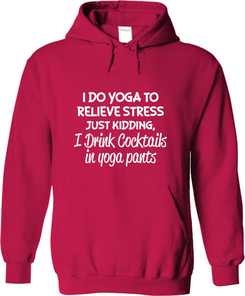 I Drink Cocktails In Yoga Pants