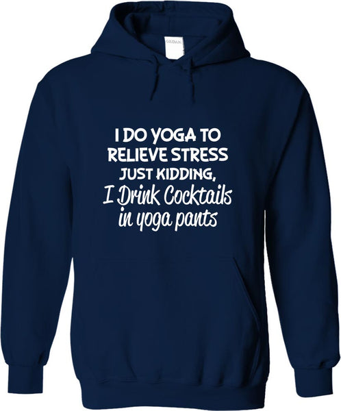 I Drink Cocktails In Yoga Pants