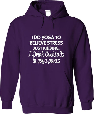 I Drink Cocktails In Yoga Pants