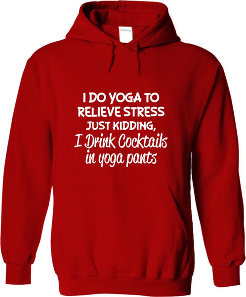 I Drink Cocktails In Yoga Pants