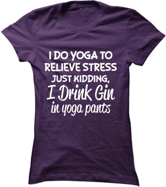 I Drink Gin In Yoga Pants