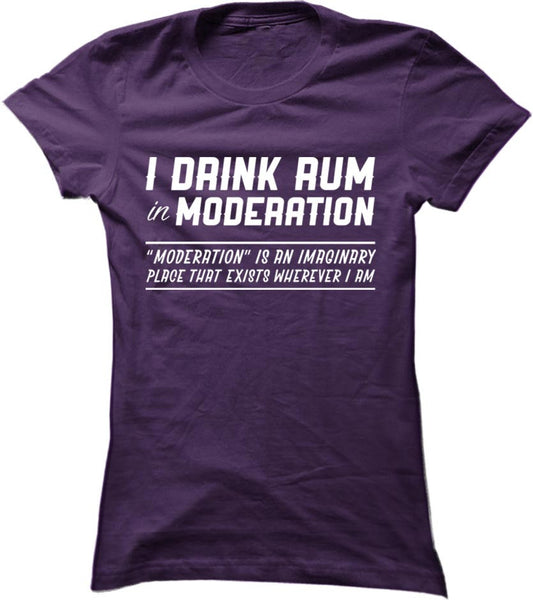 I Drink Rum In Moderation